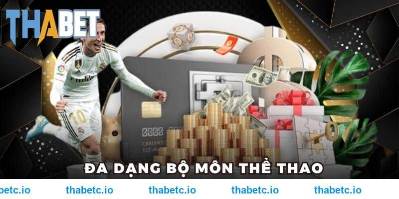 Đa dạng bộ môn thể thao tại THABET