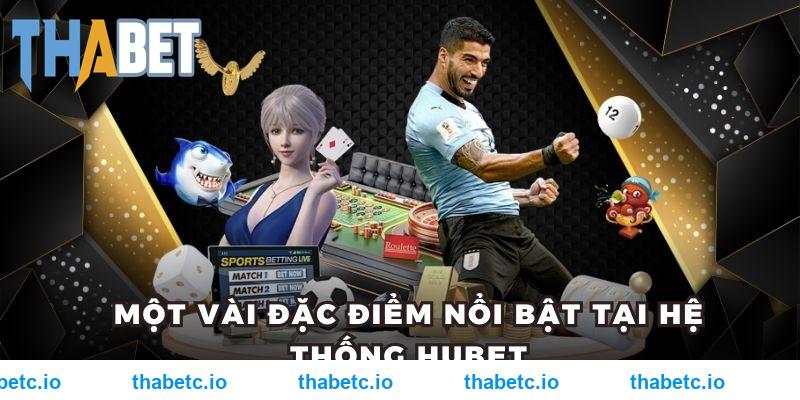 Một vài đặc điểm nổi bật tại hệ thống THABET