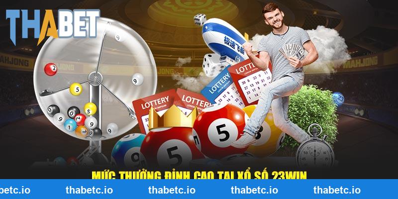 Mức thưởng đỉnh cao tại xổ số THABET
