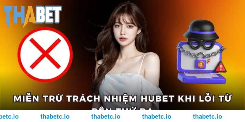 THABET không chịu bổn phận khi lỗi do bên khác
