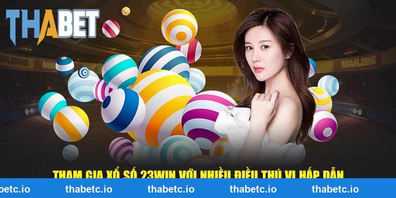 Tham gia xổ số THABET với nhiều điều thú vị hấp dẫn