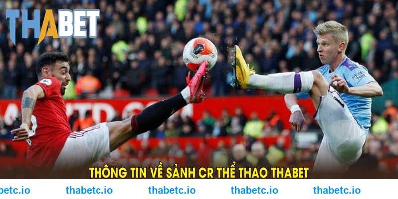 Thông tin về sảnh CR thể thao THABET