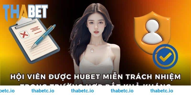 Trường hợp bất khả kháng hội viên THABET được miễn trách nhiệm